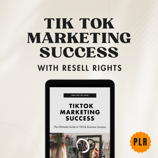 Done For You - TikTok Marketing Success (PLR)